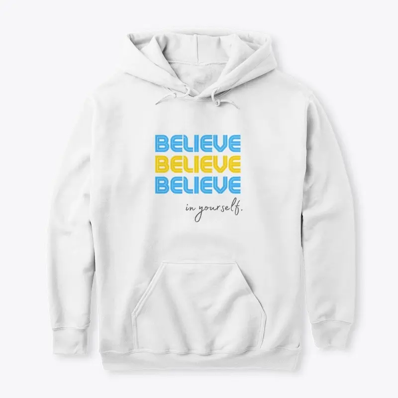 Believe Believe Believe in Yourself V2