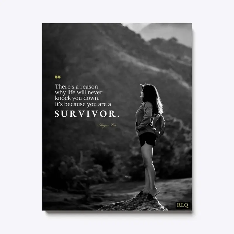 You are a Survivor.